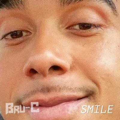 Smile 專輯 Bad Boy Chiller Crew/Bru-C