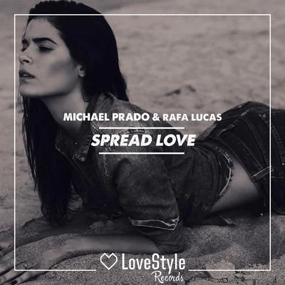 Spread Love 专辑 Vandelux/Michael Prado