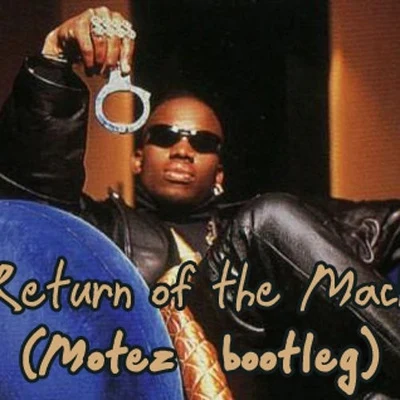 Return of the Mack (Motez bootleg) 專輯 Motez