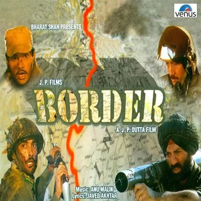 Border (Original Motion Picture Soundtrack) 專輯 Anu Malik