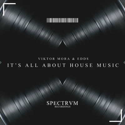 Its All About House Music 專輯 Elias Goca/Viktor Mora