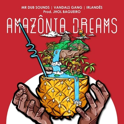 Amazônia Dreams 專輯 Vandals Gang