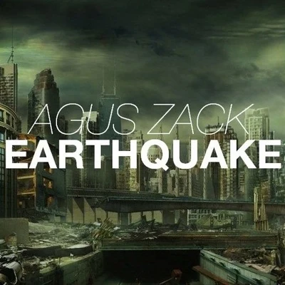 Earthquake (Original Mix) 专辑 Agus Zack