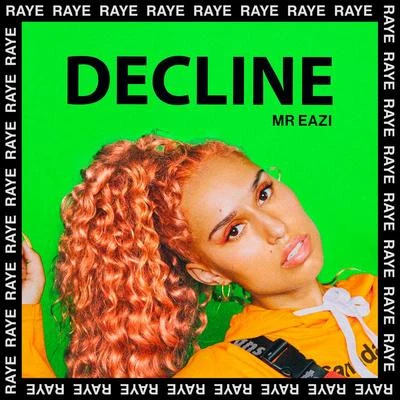 Raye/Mr Eazi Decline