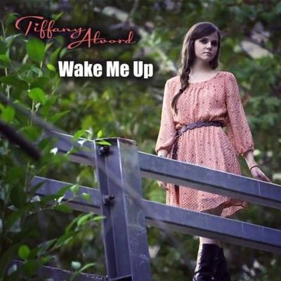 Wake Me Up 專輯 Tiffany Alvord