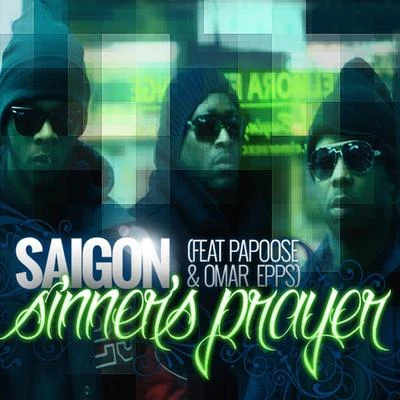 Sinners Prayer (feat. Papoose & Omar Epps) 專輯 Saigon