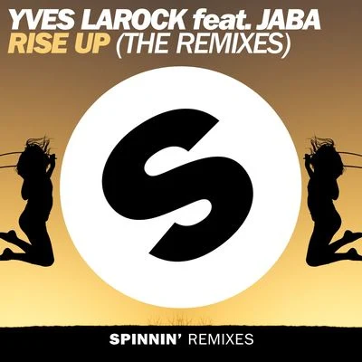 Rise Up (The Remixes) 专辑 Yves Larock