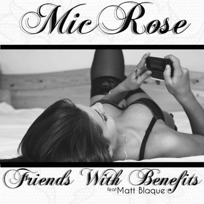 Friends With Benefits (feat. Matt Blaque) 專輯 Matt Blaque/Rappin 4-Tay/Prodkt