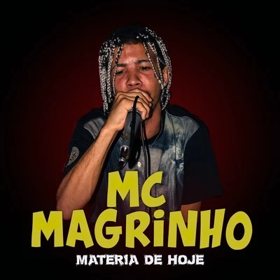 Matéria de Hoje 專輯 Noguera DJ/DJ Magrones/Mc Nem Jm/Mc Magrinho