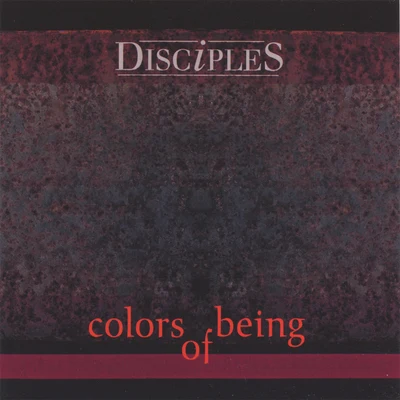 Colors of Being 專輯 Disciples