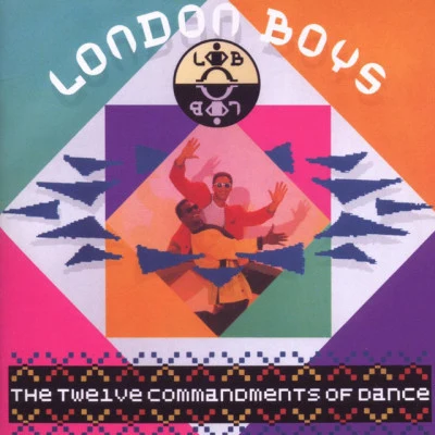 The Twelve Commandments Of Dance 專輯 London Boys