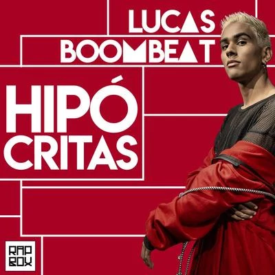 Hipócritas 專輯 Lucas Boombeat/Bivolt