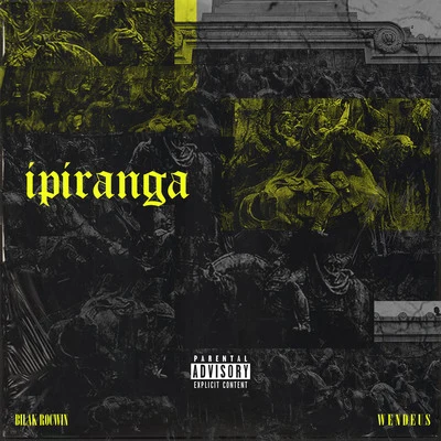 Ipiranga 專輯 Bilak Rocwin/Gallardo/Cabine 808