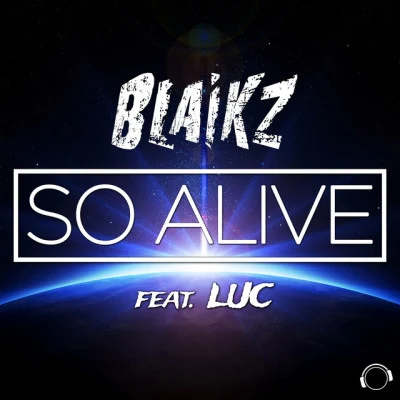 So Alive 专辑 Blaikz