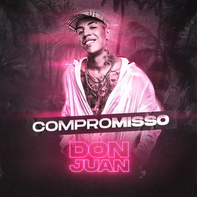 Compromisso 专辑 Mc Don Juan/Dj Guuga