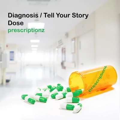 DiagnosisTell Your Story 專輯 DOSE