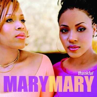 Thankful 專輯 Mary Mary