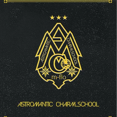 ASTROMANTIC CHARM SCHOOL 專輯 m-flo