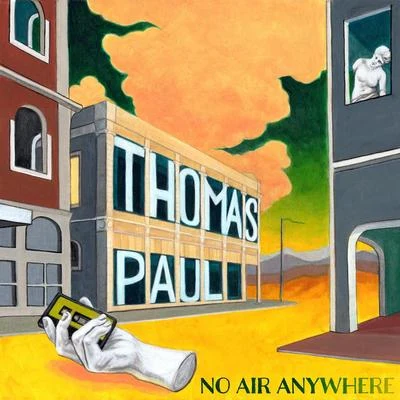 No Air Anywhere 专辑 Thomas Paul