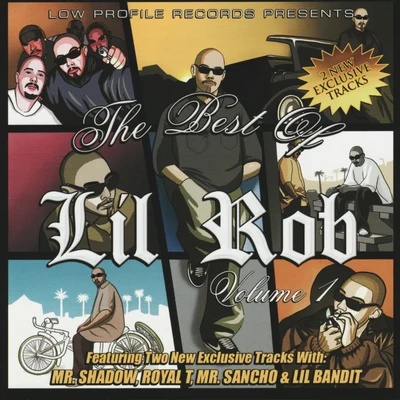 Lil RobxGAlxm The Best of Lil Rob, Vol. 1