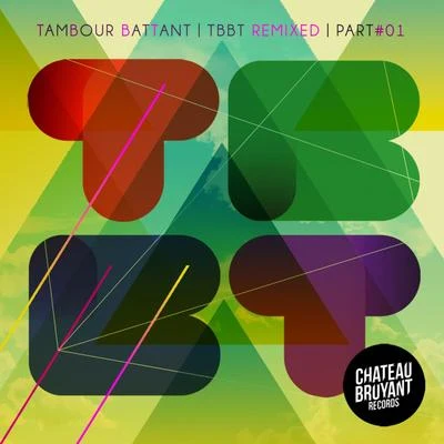 Tambour BattantDubskieBadjokes TBBT Remixed, Vol. 1