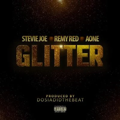 Glitter (feat. Remy R.E.D. & A-One) 专辑 Stevie Joe