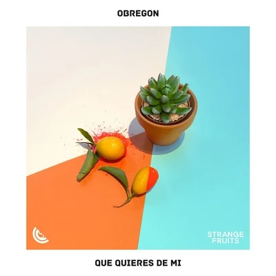 Que Quieres De Mi 專輯 Obregon