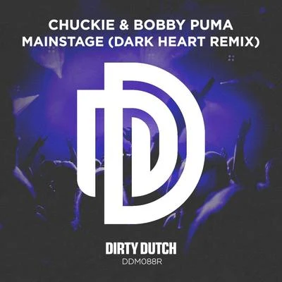 Mainstage (Dark Heart Remix) 專輯 chuckie/Gabriel Rocha/Hollen/Funkagenda/Mario Ochoa