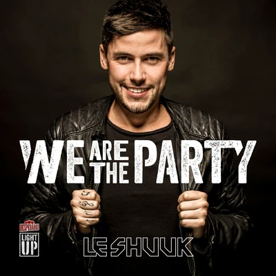 le ShuukHochanstaendig We Are The Party