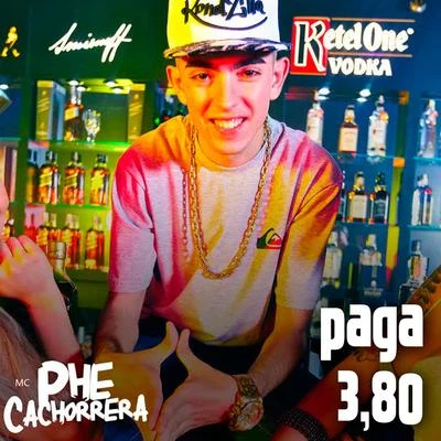 Paga 3,80 專輯 Mc Lustosa/Mc Phe Cachorrera