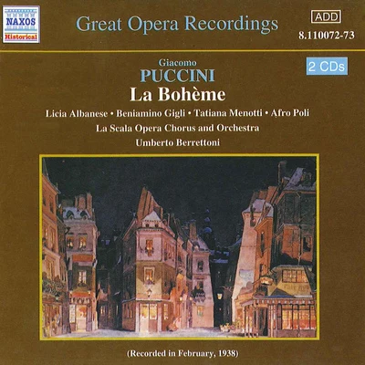 Licia AlbaneseVarious ArtistOrchestre e Coro del Teatro alla Scala di MilanoGiacomo PucciniBeniamino GigliUmberto Berrettoni PUCCINI: Bohème (La) (La Scala) (1938)