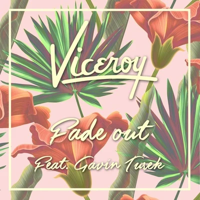 Fade Out 专辑 Zak Downtown/Viceroy