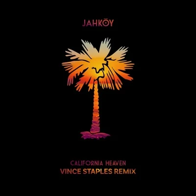 JahkoyScHoolboy Q California Heaven (Vince Staples Remix)