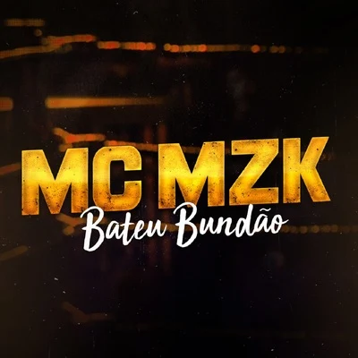 Bateu Bundão 專輯 Mc Mzk/MC Fioti