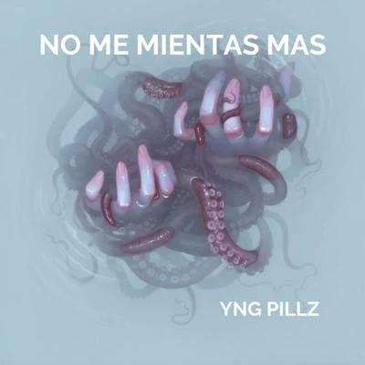 No me mientas más 專輯 Coqeéin Montana/El Diferente/Yng Pillz