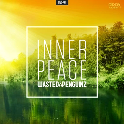 Inner Peace 专辑 Wasted Penguinz