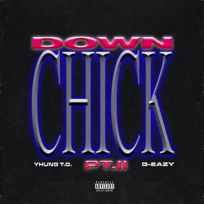 Down Chick PT. II 專輯 Yhung T.O.