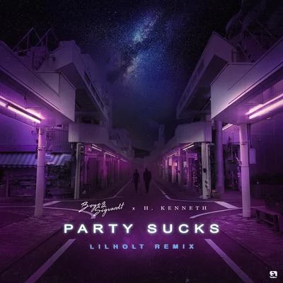 Party Sucks (Lilholt Remix) 专辑 Askling/Boye & Sigvardt