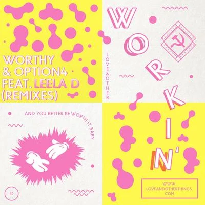 Workin feat. Leela D (Remixes) 專輯 Worthy/John Roman/Gina Turner/Douster/Juyen Sebulba