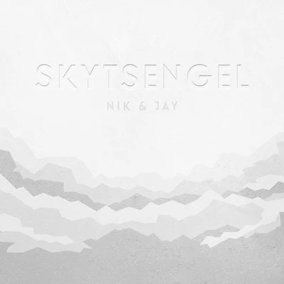 Skytsengel 专辑 Nik & Jay