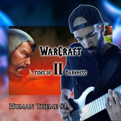 Human Theme 1 (From "Warcraft 2: Tides of Darkness") [Metal Remix] 專輯 Vincent Moretto/Andy Schofield/Carlos Estella/Alec Makinson/Tim Brown