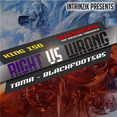 Right Vs. Wrong (feat. DieNasty the Mexican Thuggalo, King Iso, Tbma & Blackfoot505) 专辑 Intrinzik