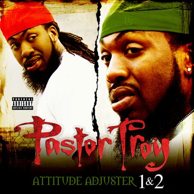 Pastor Troy Attitude AdjusterAttitude Adjuster 2 (2 for 1: Special Edition)