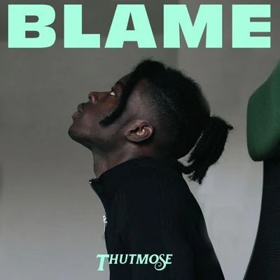 Blame 專輯 Thutmose