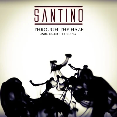 Through The Haze 專輯 Santino