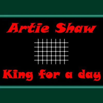 King for a Day 專輯 Artie Shaw/Roosevelt/News Reel/BBC Archives/JWC Simpson