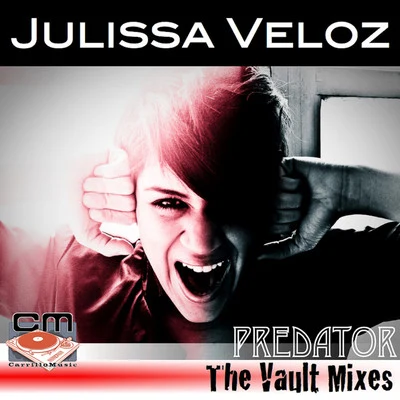 Predator - The Vault Mixes 專輯 Trevor Simpson/Julissa Veloz