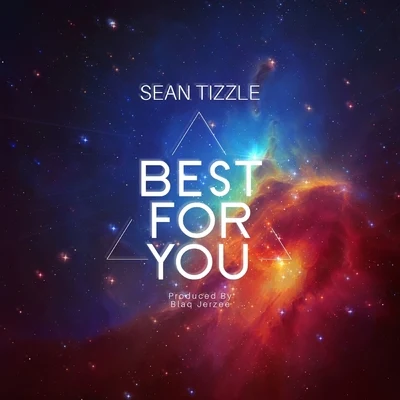 Best For You 專輯 Iceberg Slim/Buck3000/Sean Tizzle/Afrikan Boy