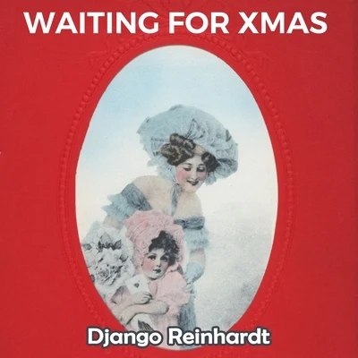 Waiting for Xmas 專輯 Django Reinhardt