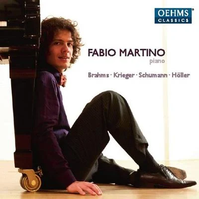 Piano Recital: Martino, Fabio - BRAHMS, J.KRIEGER, E.SCHUMANN, R.HOLLER, Y. 專輯 Fabio Martino